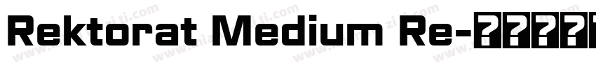 Rektorat Medium Re字体转换